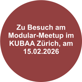 Zu Besuch am Modular-Meetup im KUBAA Zürich, am 15.02.2026